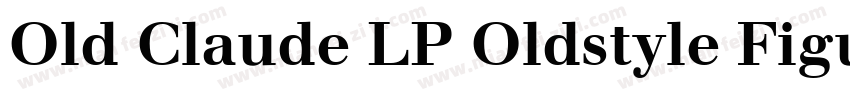 Old Claude LP Oldstyle Figures字体转换